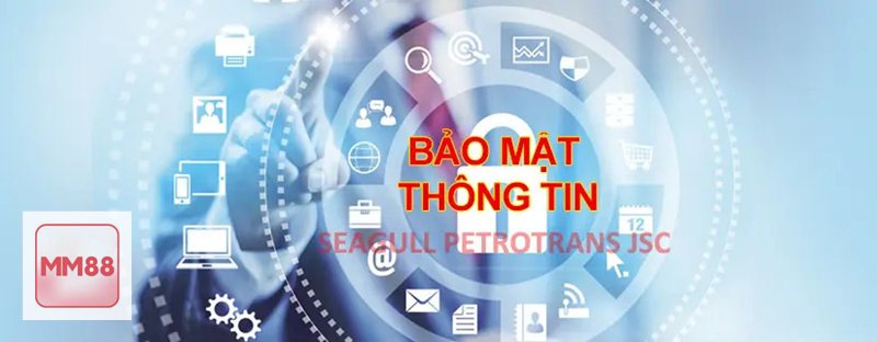 Chính Sách Bảo Mật - Chính Sách Bảo Mật MM88 là gì?